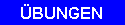 �bungen